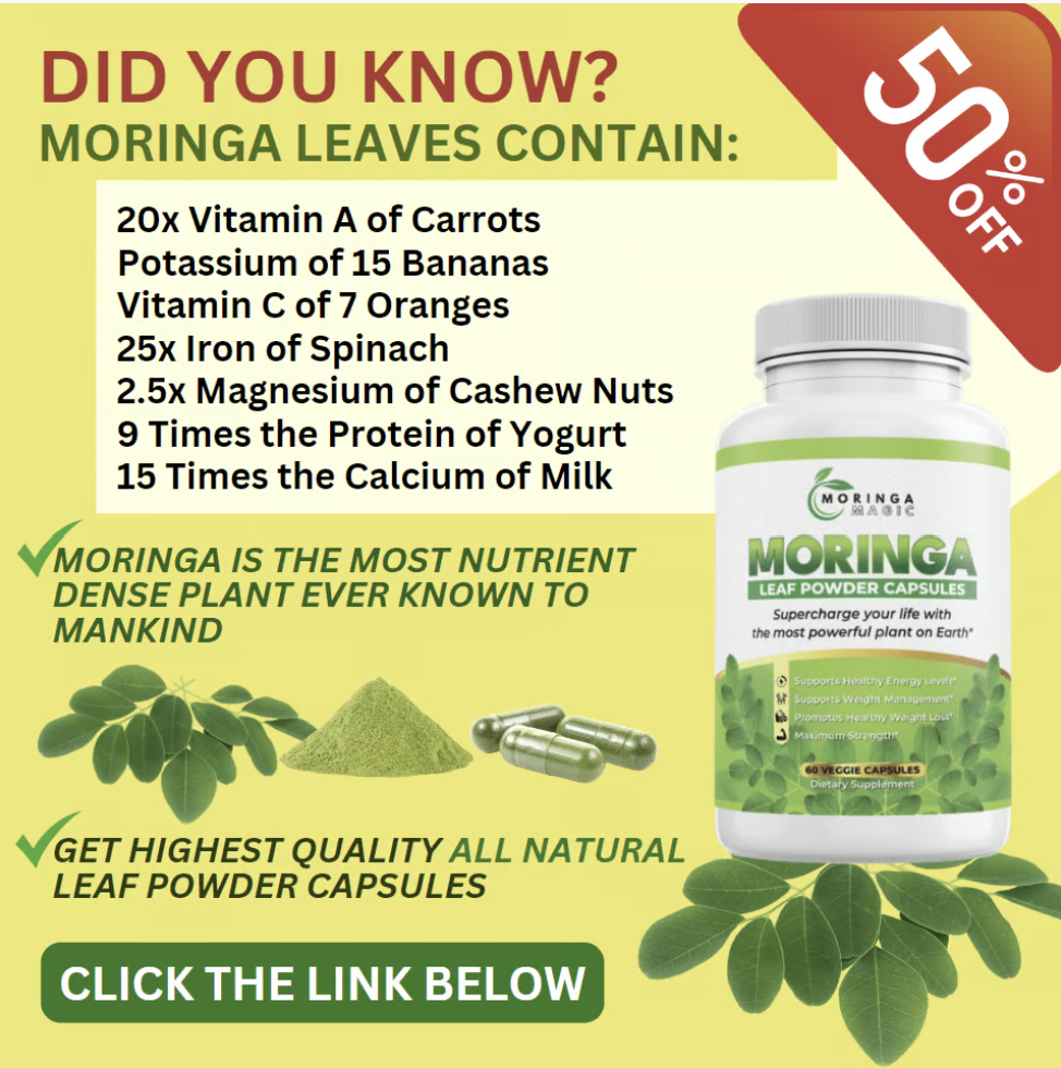 Moringa is trhe most nutrient dense plant ever known